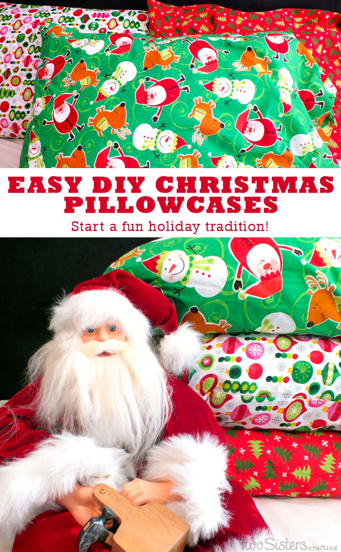 DIY Christmas Pillowcases Two Sisters Crafting