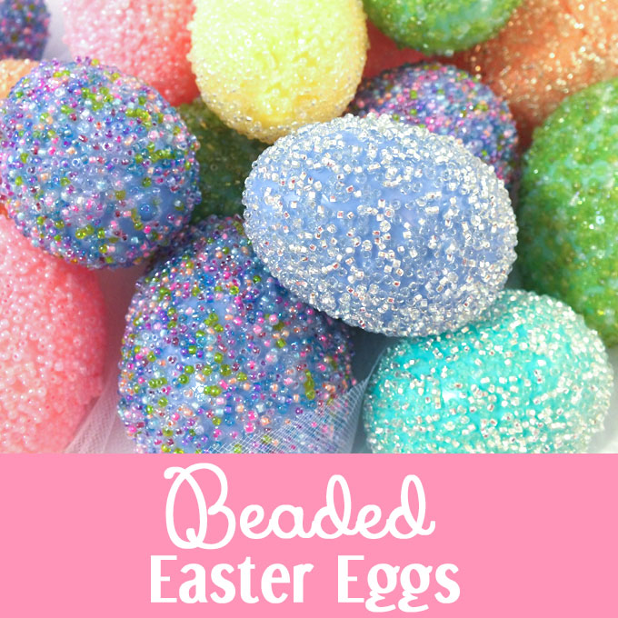 Beaded Easter Eggs - Two Sisters Crafting