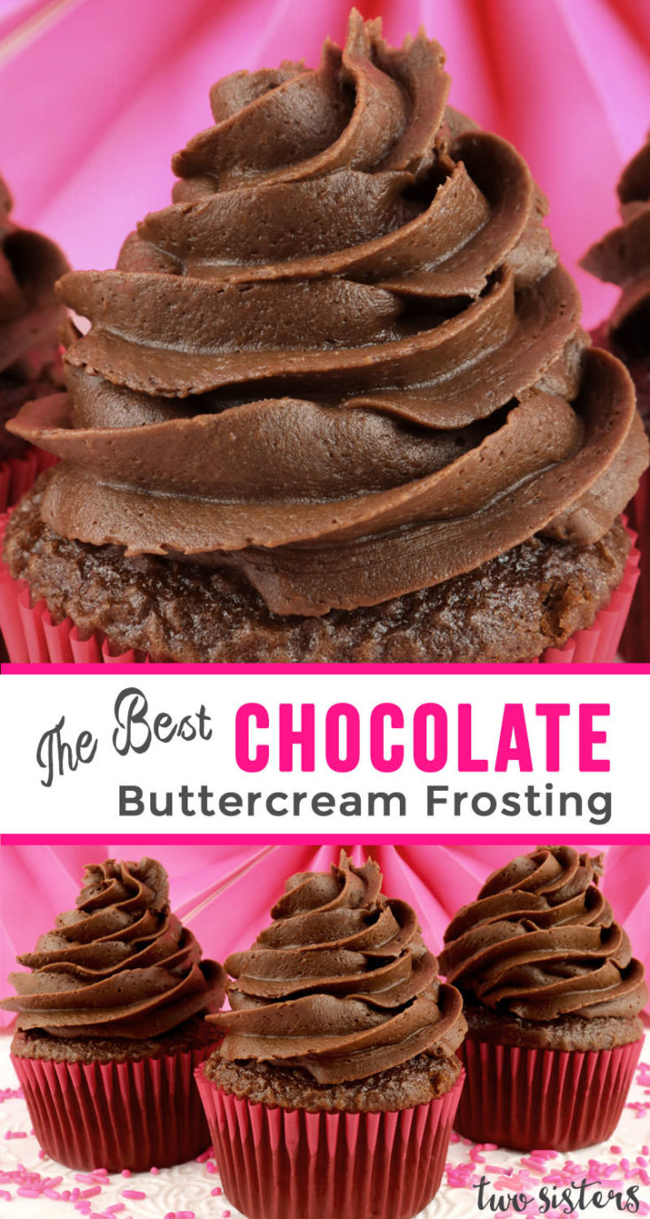 The Best Chocolate Buttercream Frosting - Two Sisters