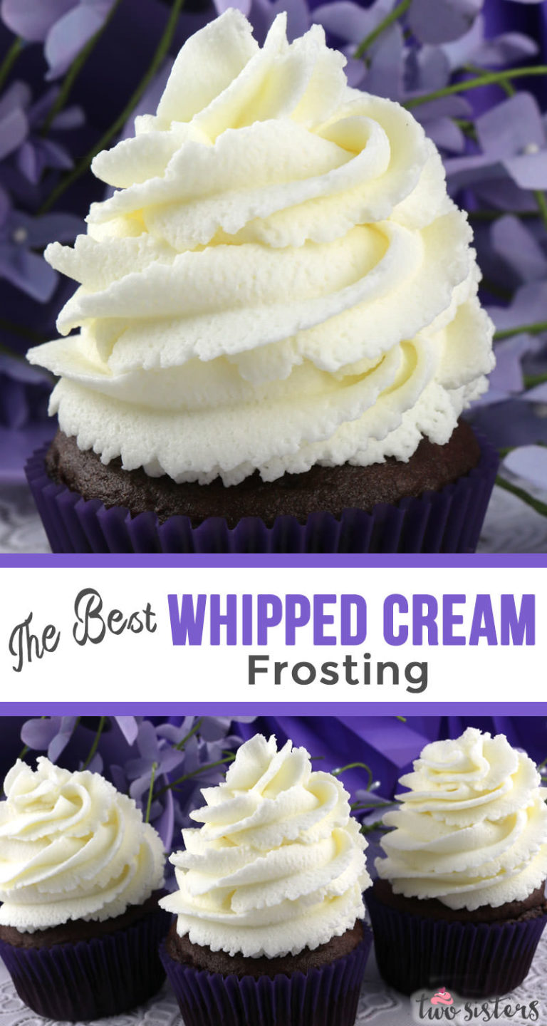 The Best Whipped Cream Frosting - Two Sisters