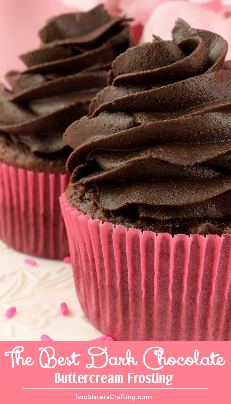 The Best Dark Chocolate Buttercream Frosting Two Sisters 