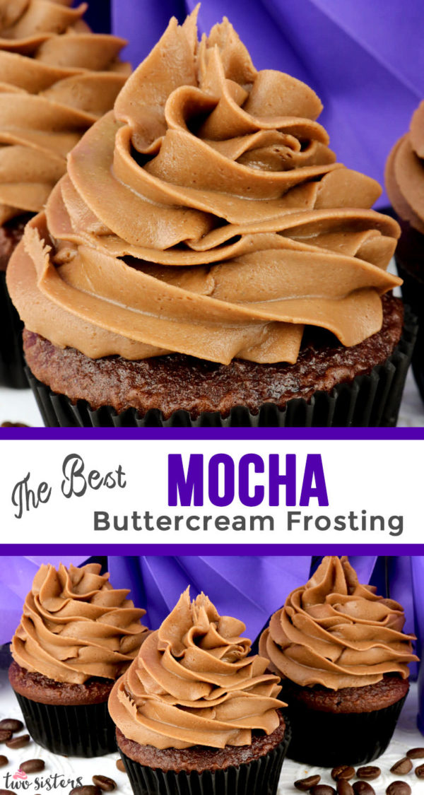 The Best Mocha Buttercream Frosting - Two Sisters