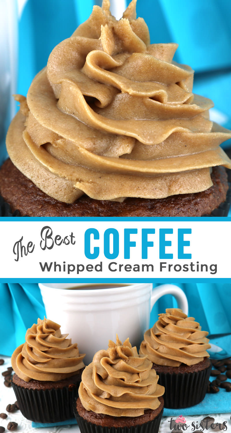 The Best Coffee Whipped Cream Frosting Two Sisters